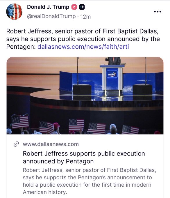 A tweet from Donald J. Trump (@realDonaldTrump) shares a Dallas News article stating that Robert Jeffress, senior pastor of First Baptist Dallas, supports the Pentagon's decision for a public execution—the first in modern American history—with an image of a stage displaying American flags and a podium. The post aligns with Pastor Jeffress's endorsement of capital punishment for Nidal Hasan, who murdered 13 soldiers and wounded dozens more in the 2009 Fort Hood attack, emphasizing that the death penalty affirms the value of innocent life.