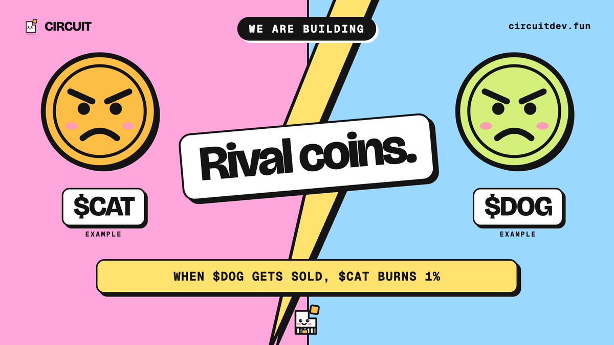circuitdevfun's tweet photo. We are building: rival coins.

"When $DOG gets sold, $CAT burns 1%."

Coins on Circuit that react to each other. https://t.co/1tQlZ9T5LQ