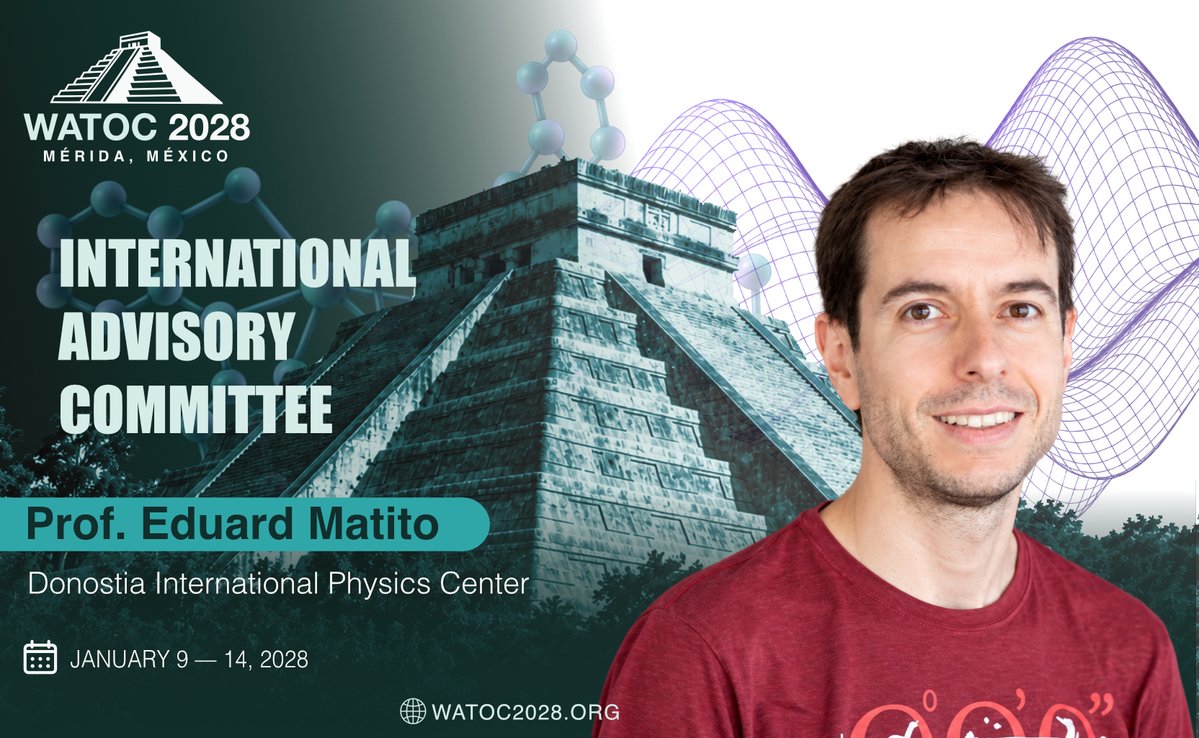 Watoc2028's tweet photo. Meet the WATOC 2028 International Advisory Committee!

We are pleased to introduce Prof. @eduardmatito   (Donostia Internationl Physics Center).

Join us in Mérida, Mexico, January 9–14, 2028!

🌐 https://t.co/OOI1lGvjCv

#WATOC2028 #CompChem https://t.co/NkORDozps3