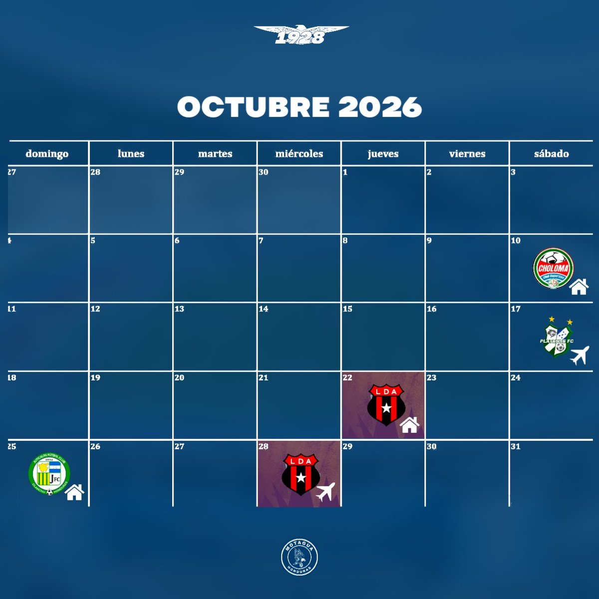 CiclonAzul_1928's tweet photo. 📆💙🦅 CALENDARIO DEL MOTAGUA EN OCTUBRE

Calendario de Partidos de Motagua en el Mes de Octubre del 2026

3 Partidos de Liga (2 Local y 1 Visitante) y 2 Partidos de Copa Centroamericana por las Semifinales de Final ante el Alajuelense

#Motagua #LigaHondubet #CopaCentroamericana https://t.co/YeVJrCDWui