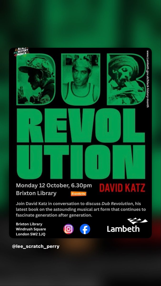 ScratchLee's tweet photo. Monday 12 October, 6:30pm, Dub Revolution book signing at Brixton Library, author David Katz in discussion with Lloyd Bradley! Books will be available courtesy of Roundtable Books.
Tickets here:
https://t.co/DLeh91yQyH
1998543584661 https://t.co/DjFLRqdr5N