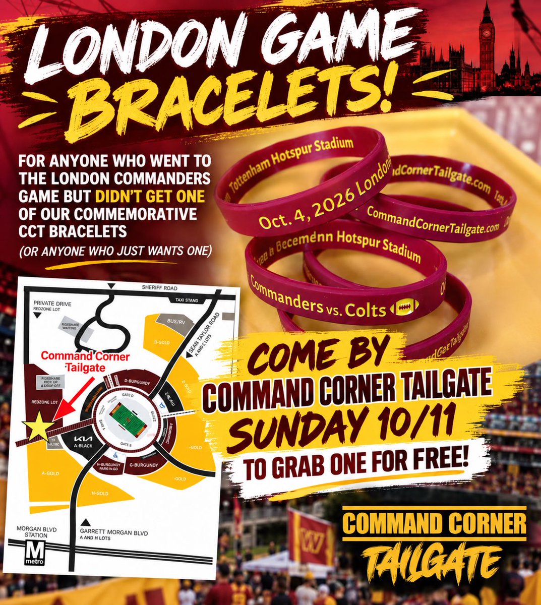 CommandCornerTG's tweet photo. 🇬🇧🏈 LONDON GAME SOUVENIR ALERT! 🏈🇬🇧

Did you make the trip to London for the Commanders vs. Colts game but miss out on one of our commemorative Command Corner Tailgate bracelets?

Or maybe you didn’t make the trip but just want one? We’ve got you covered!

🔥 Stop by Command Corner Tailgate THIS SUNDAY, October 11, and grab one for FREE!

A little keepsake from an unforgettable London weekend! 🇬🇧🍻

📍 Find us at the location marked on the map!

#RaiseHail #HTTC #CommandCornerTailgate