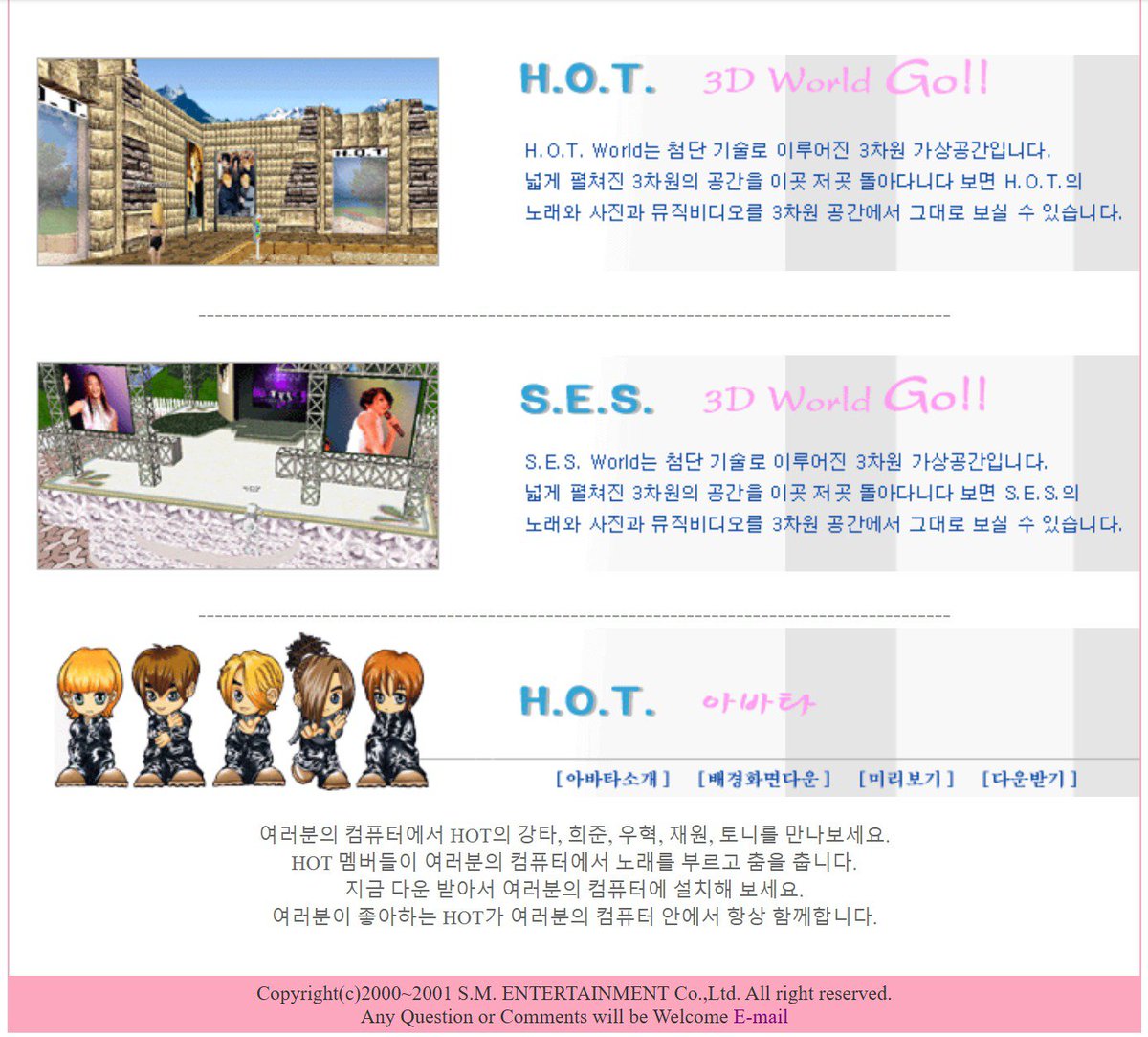 sweeetchinmusic's tweet photo. I might've accidentally found a case of lost media..?

Going through snapshots of SM's website in 2002, I found these 3D games for S.E.S. and H.O.T. The .exe files are there, but when I tried to run them it was all corrupted so... I don't think they're playable anymore. https://t.co/T2SfK8WmE3
