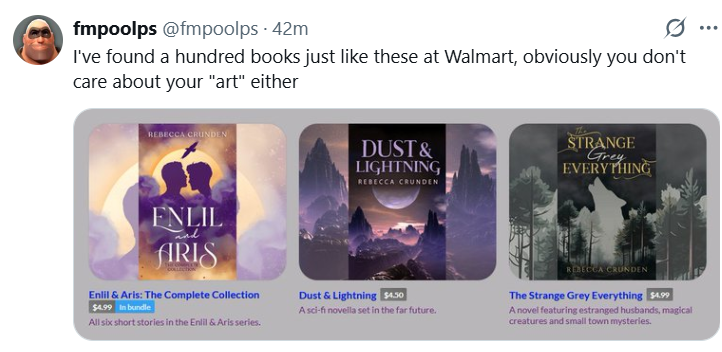 BookSpotlight's tweet photo. ah yes, my books written by me, with covers from human designers, available for sale on fucking https://t.co/by6Y0vukeY are the same as *checks notes* having a problem with generative ai use. yes, that makes complete sense. well done. you've bamboozled me. https://t.co/vsxWR8JSrI