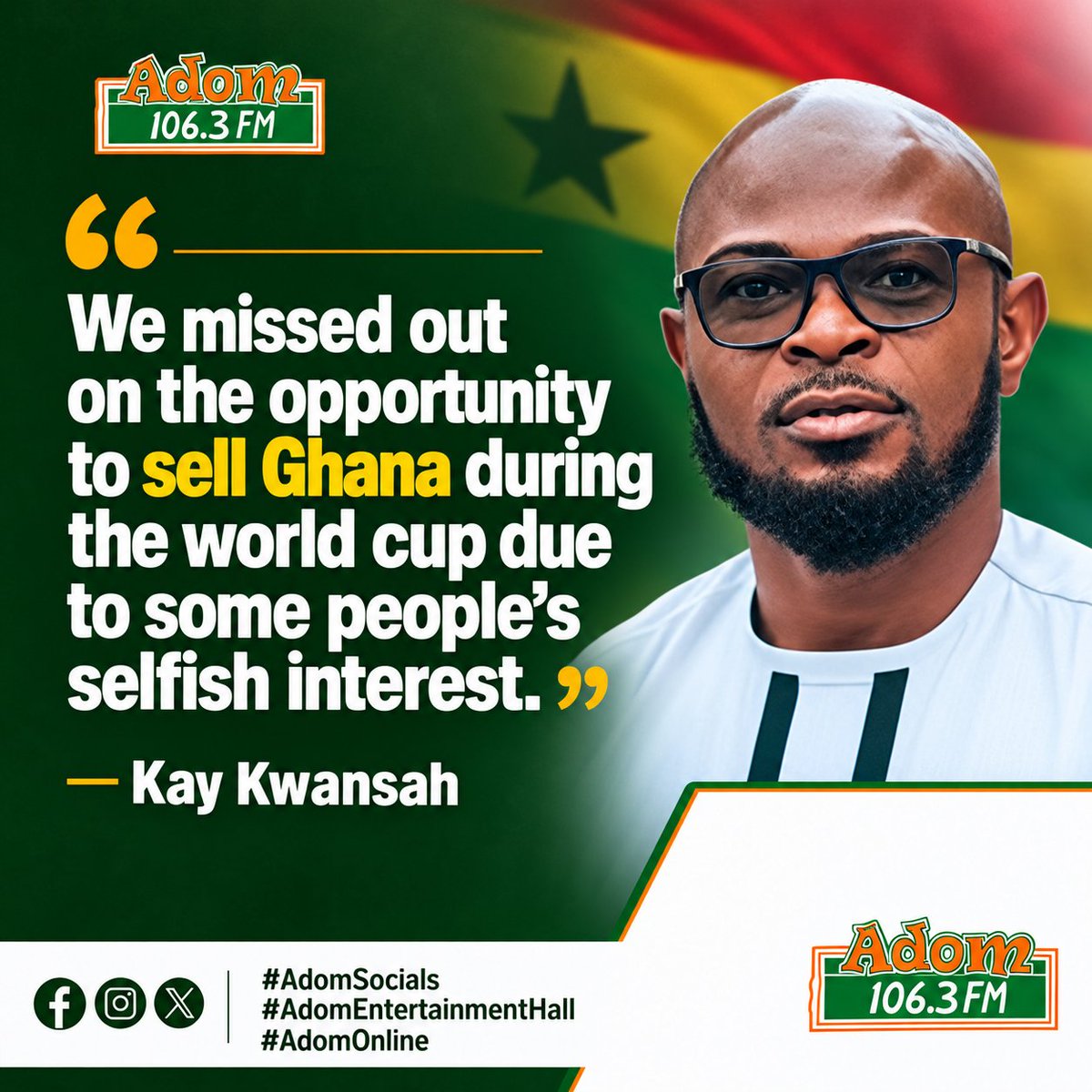 Adom1063fm's tweet photo. We missed out on the opportunity to sell Ghana during the World Cup due to some people's selfish interests -  @kaykwansah 

#AdomSocials #AdomEntertainmentHall #AdomOnline https://t.co/eQM7nRpfTK