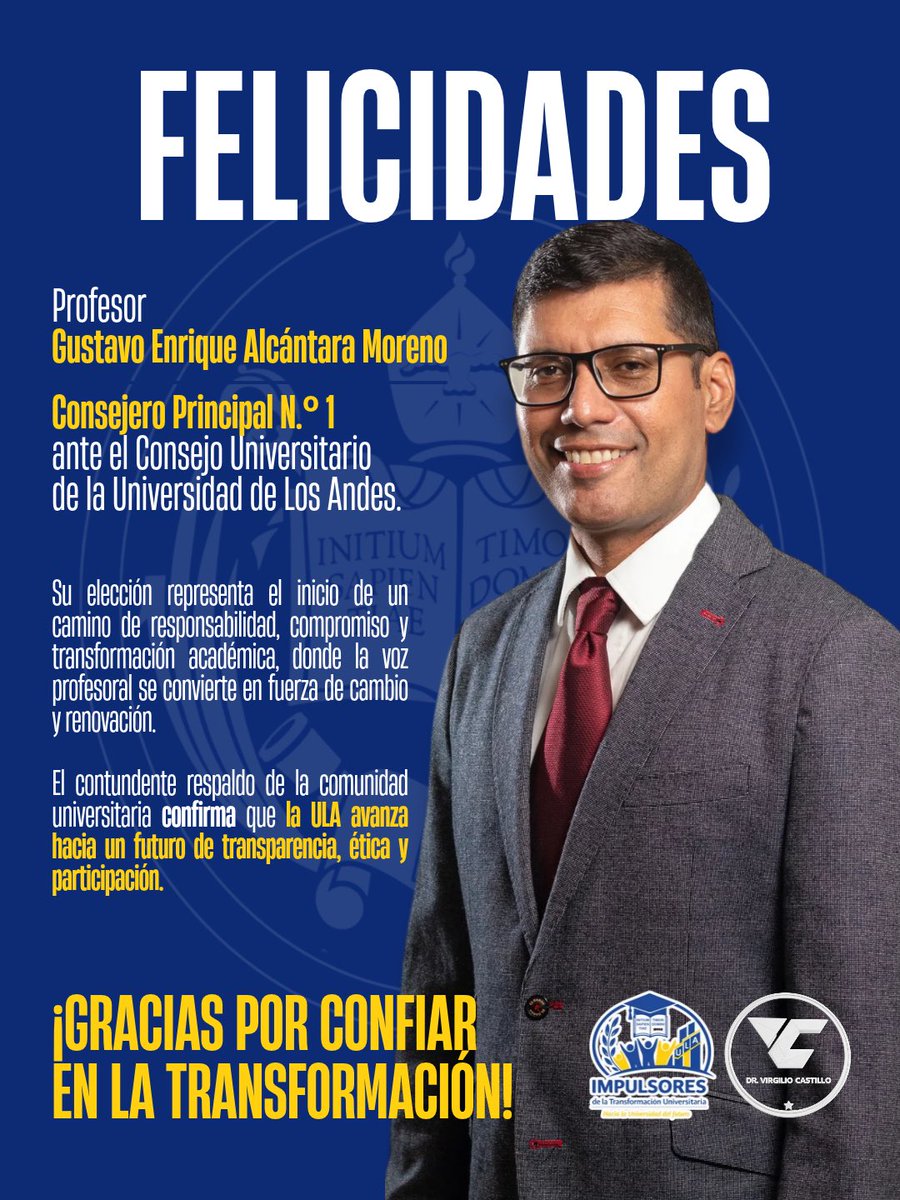 impulsoresdeTU's tweet photo. ¡Gran victoria para la Transformación Universitaria en la ULA! 🏛️🎓

Felicitamos al Prof. Gustavo Enrique Alcántara Moreno, electo Consejero Principal N.º 1 ante el Consejo Universitario.

Su liderazgo impulsará la renovación, ética y transparencia que merecemos 💙💛. https://t.co/bBv27JlrtJ