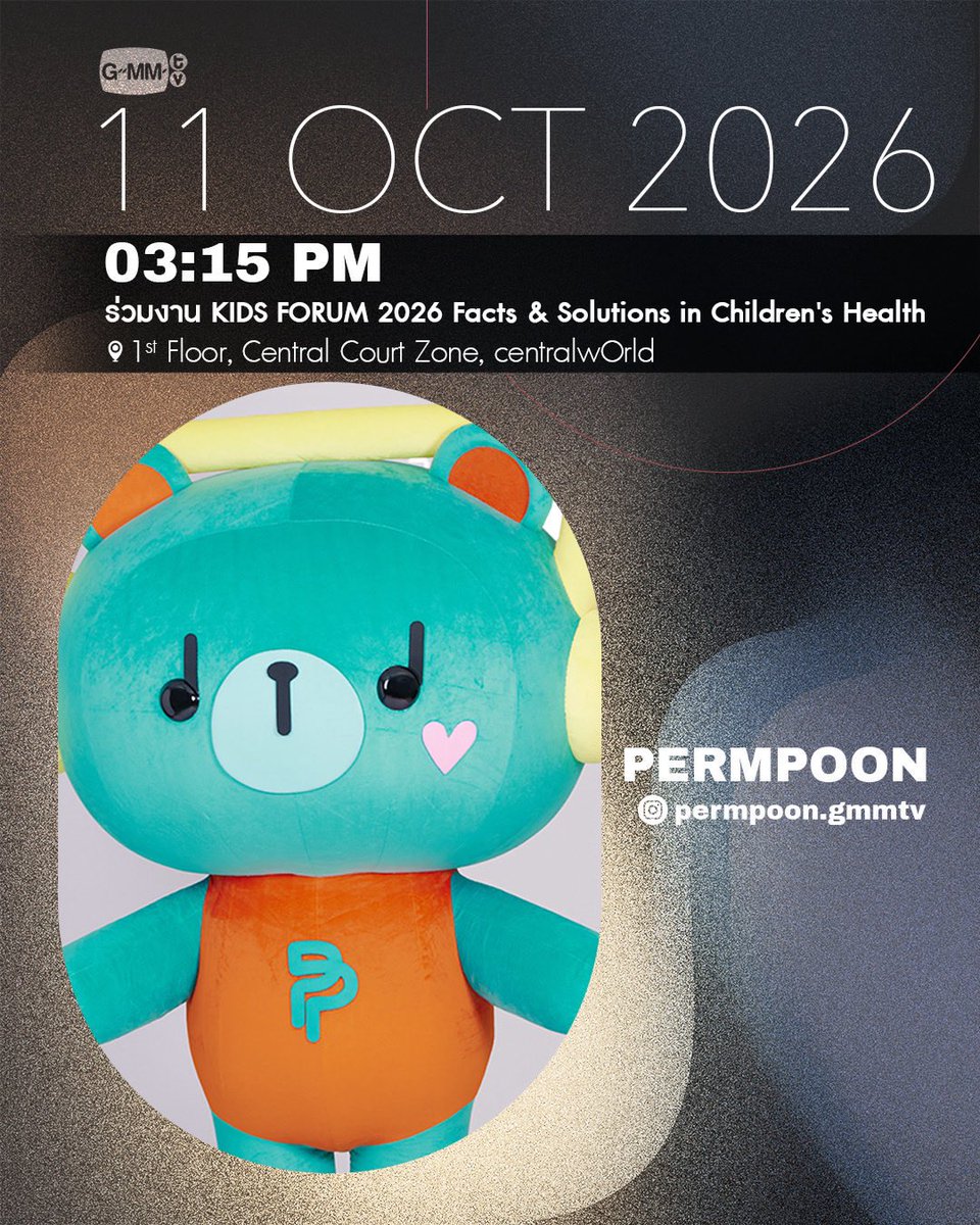 RRinda6's tweet photo. 🌷TOMORROW💖

🗓️11/10/2026

🩵
📌KIDS FORUM 2026 Facts &amp; Solutions in Children's Health
⏰3.15pm(TH)
📍centralwOrld

📌THE MALL LIFESTORE POP CULTURE
⏰7.00pm(TH)
📍THE MALL NGAMWONGWAN

🧡
📌FUNDAO Moonlit Reverie Grand Opening
⏰️6.30pm(TH)
📍ICONSIAM

#ppnaravit #PERMPOON https://t.co/kgP7eMeqxL