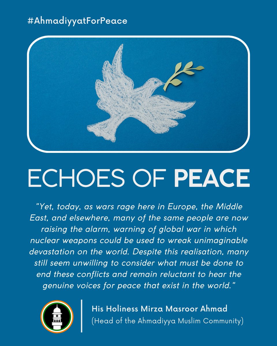 islaminind's tweet photo. The world needs to hear the genuine voices for peace.

As conflicts intensify and the threat of nuclear weapons looms, it is time to listen to the genuine voices for peace and take urgent steps towards ending wars.

Choose dialogue. Choose peace. Choose humanity.

#AhmadiyyatForPeace