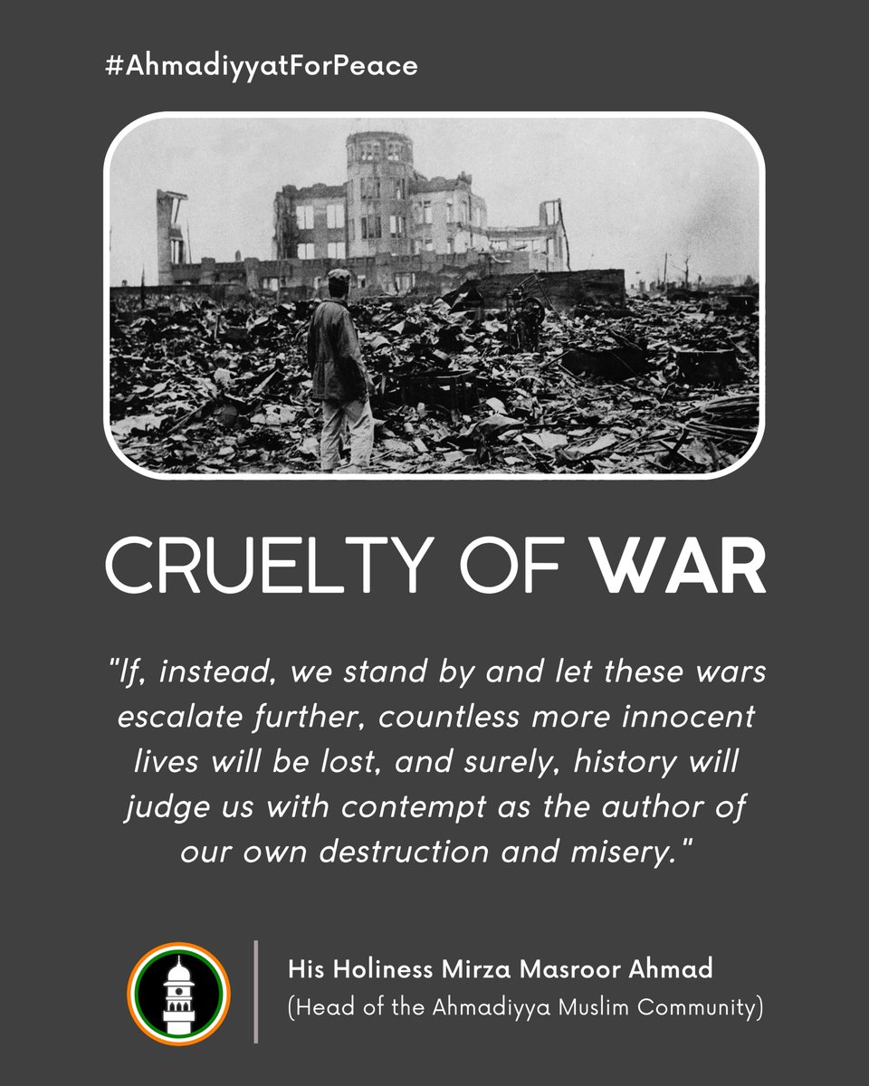 islaminind's tweet photo. Every moment of inaction risks more innocent lives. 🕊️

We must not stand by as wars escalate and humanity suffers. Let us choose dialogue over destruction and peace over conflict before history judges us for the misery we allowed.

#AhmadiyyatForPeace