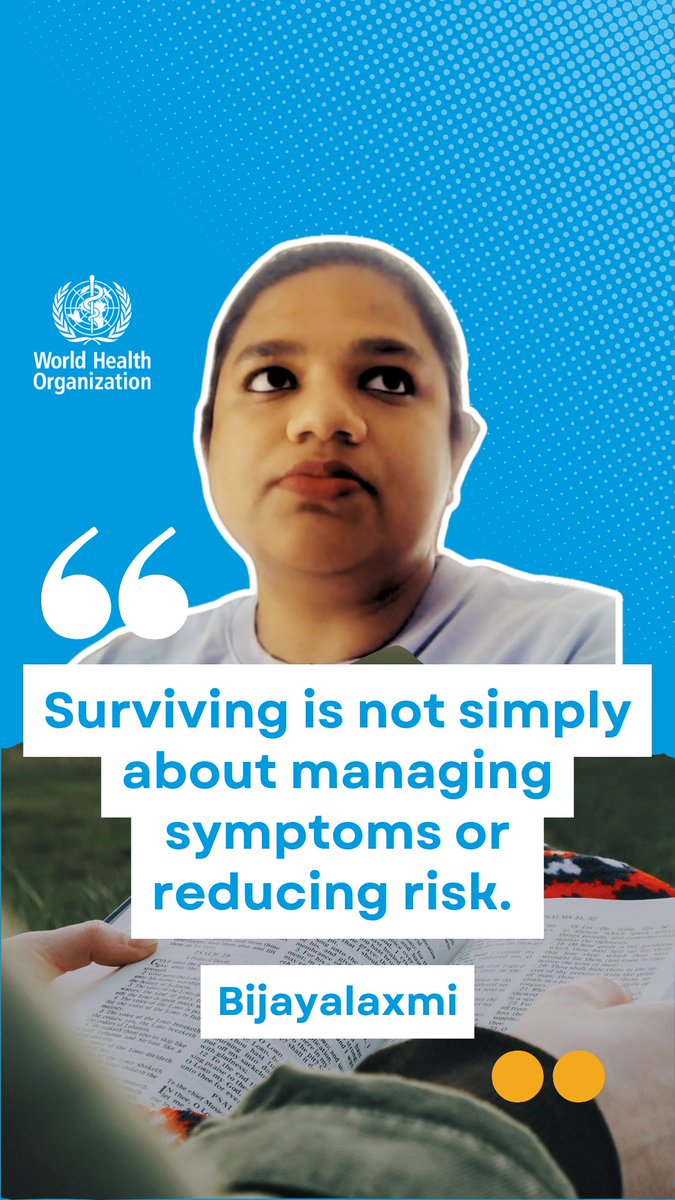This image is a World Health Organization promotional graphic featuring a young woman named Bijayalaxmi with her quote "Surviving is not simply about managing symptoms or reducing risk," displayed against a blue background with the WHO logo, visually supporting a #MentalHealth awareness message about living meaningfully beyond mere symptom management.