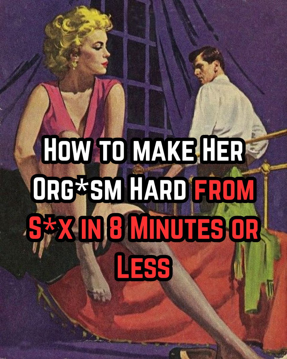 Primal_G_Man's tweet photo. How to make Her Org*sm Hard from S*x in 8 Minutes or Less :

A guide on how to succeed at giving girls thunderous org*sms from s3x. 

- Thread - https://t.co/2XQOKLj2Zy