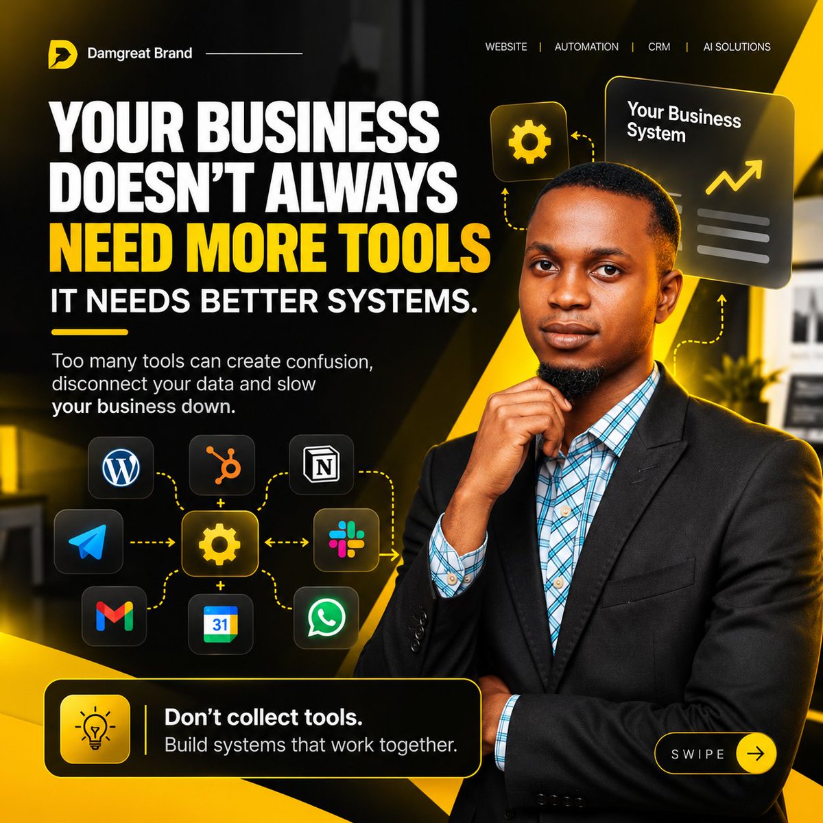 damgreatbrand's tweet photo. Your business doesn't always need more tools.

It needs better systems.

Connect the right technology, eliminate repetitive work, and make everything work together.

Build. Solve. Grow.

#DamgreatBrand #Automation #WebDevelopment https://t.co/Z33UTVPgNc