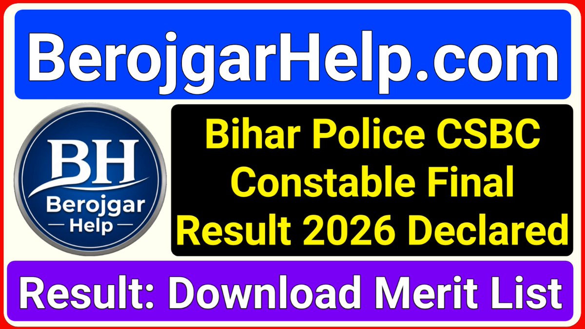 berojgarhelp's tweet photo. 🚨 Bihar Police CSBC Constable 2026 फाइनल रिज़ल्ट घोषित! 🚨बिहार पुलिस में कांस्टेबल बनने का सपना देख रहे युवाओं के लिए बड़ी खबर! CSBC ने कांस्टेबल भर्ती 2026 का फाइनल रिज़ल्ट घोषित #BiharPolice #CSBC #BiharPoliceConstable #Result2026 #MeritList #SarkariNaukri #BerojgarHelp https://t.co/stySMyRXJG