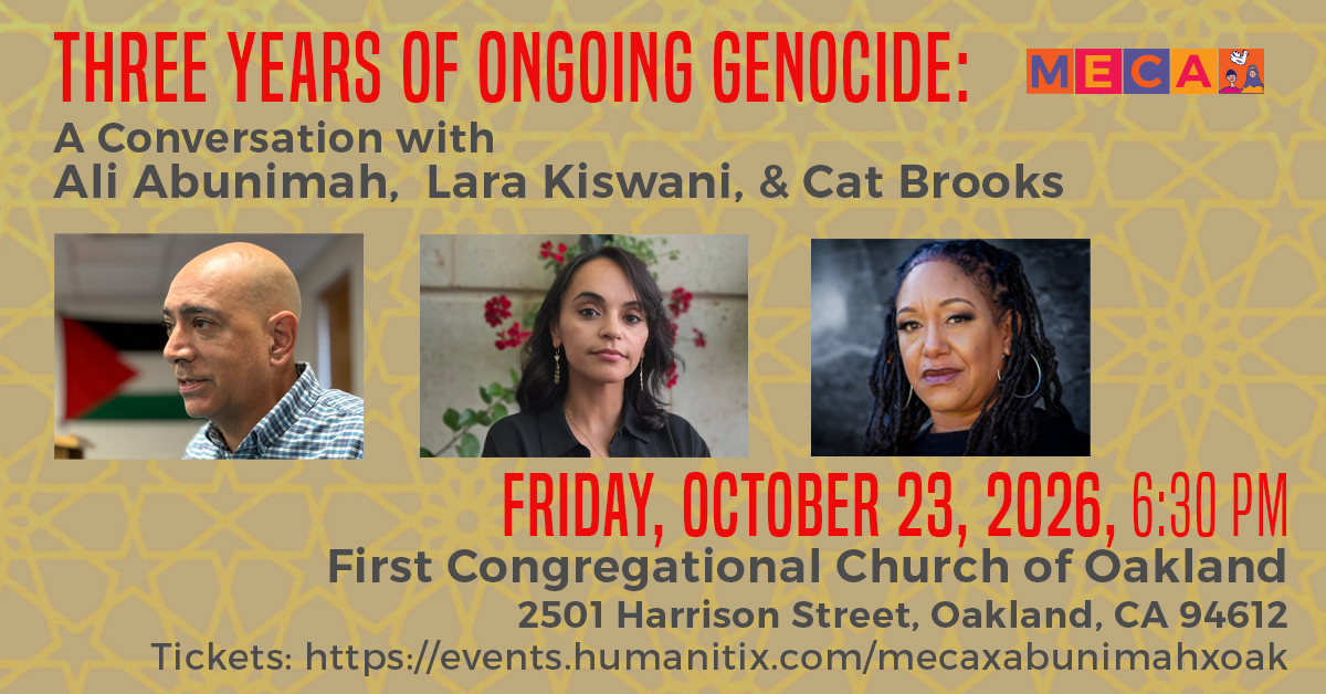 MECAForPeace's tweet photo. Join urgent conversations: “Three Years of Ongoing Genocide” w/ Ali Abunimah & guests.
Oakland: 10/23, 6:30 PM https://t.co/Vvlku5yeh4
Menlo Park: 10/24, 7 PM https://t.co/b82eg2uJZC
Stand for justice & children’s rights. #mecaforpeace https://t.co/nt9ft99Iyn