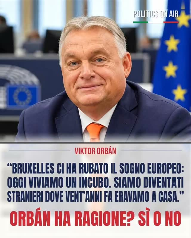 GiorgiaSalvagn1's tweet photo. herculaneum_montreux
🔴 "Bruxelles ci ha rubato il sogno europeo: oggi viviamo un incubo. Siamo diventati stranieri dove vent'anni fa eravamo a casa."

Così Viktor Orbán. "Il nostro sogno era un'Europa di Stati sovrani uniti, senza più guerre, nel benessere e nella sicurezza. Ma quel sogno ce l'hanno rubato. Oggi gli europei non si sentono più al sicuro nel proprio Paese, nella propria città, nelle proprie strade."

Parole che tanti italiani sentono proprie, guardando le nostre città.

Fonte: v Viktor Orbán

#PoliticsOnAir #Orban #europa🇪🇺