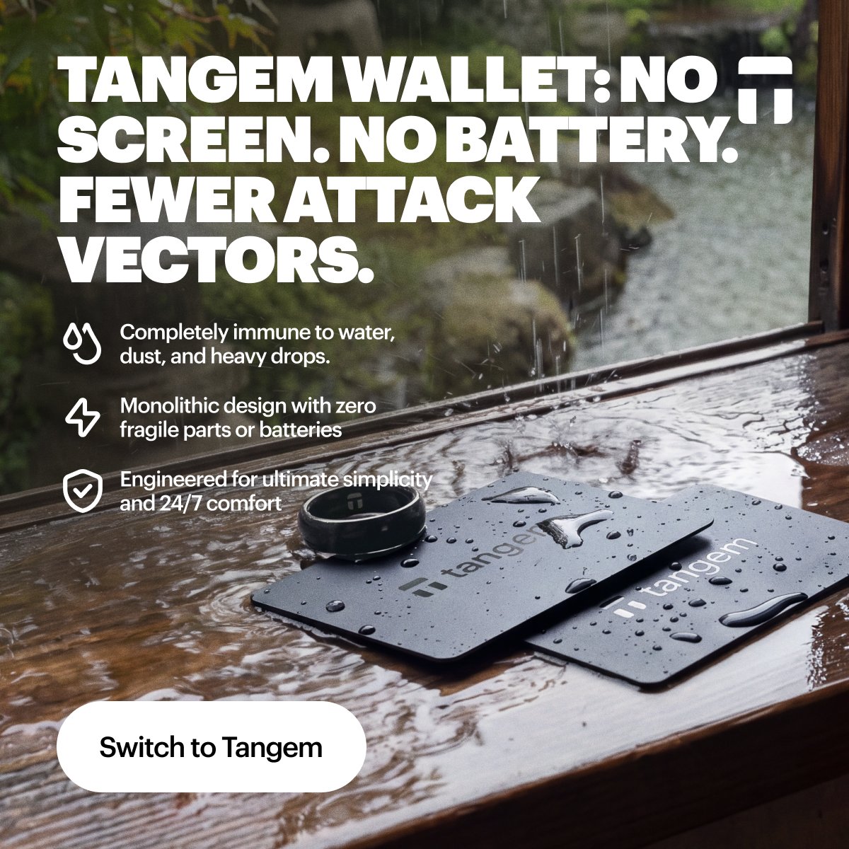Tangem's tweet photo. No screen. No battery. Fewer potential attack vectors. 🛡️

Tangem keeps hardware wallet security simple: a secure chip, NFC, and no unnecessary components.

Rethink crypto security. Switch to Tangem and save 30%.