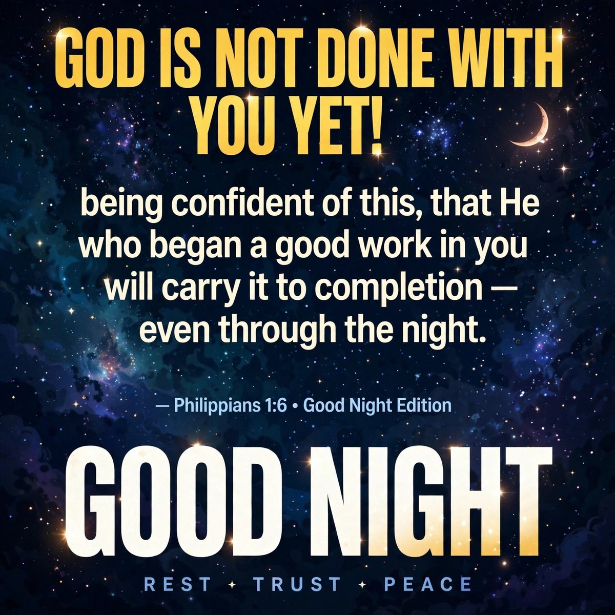 KamoroJck's tweet photo. Good Night.

GOD IS NOT DONE WITH YOU YET! 🔥

Philippians 1:6 — He who began a good work in you will carry it to completion — even through the night.

If you're reading this, your story is still being written. So rest. He’s working. https://t.co/OhJhBXoCLU
