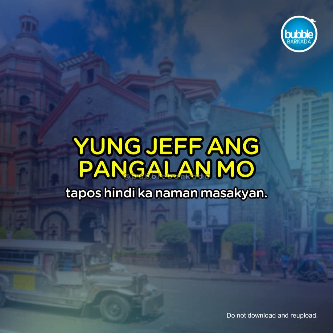 bubblebarkada's tweet photo. Naturingan kang isang Jeff tapos madalas ayaw magsakay. Ang mahal pa ng pamasahe. https://t.co/NYYmEZecch