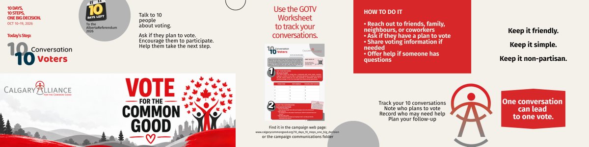 CommonGoodYYC's tweet photo. 🗳️ 10 DAYS TO GO!

Today's challenge: 10 Conversations, 10 Voters!

Talk to 10 people about voting in Alberta's Oct. 19 referendum. Ask about their voting plans, share information, and offer help.

Track your conversations: https://t.co/pJbBerpebk 

#VoteForTheCommonGood https://t.co/sQzst2nuOj