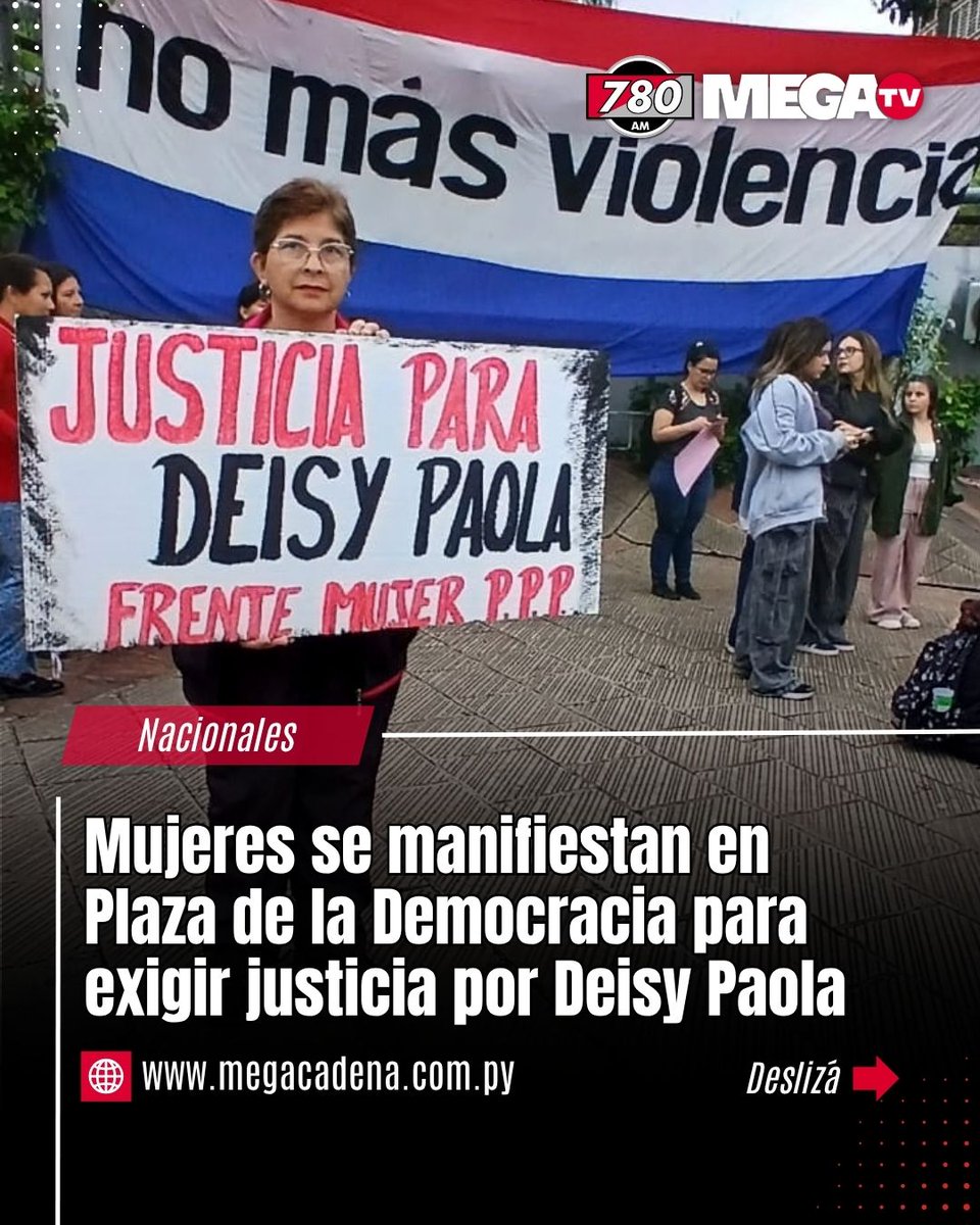 780AM's tweet photo. 🟣MUJERES SE MANIFIESTAN EN PLAZA DE LA DEMOCRACIA PARA EXIGIR JUSTICIA POR DEISY PAOLA |

👉Con carteles, consignas y un pedido firme de justicia, un importante grupo de mujeres se movilizan en la Plaza de la Democracia para exigir el esclarecimiento del feminicidio de Deisy Paola Giménez, ocurrido en la ciudad de Lambaré.

➡️La manifestación y marcha de protesta reunió a personas que alzaron su voz para reclamar justicia por la muerte de la joven de 22 años y exigir que el caso no quede impune.

🗣️Durante la movilización, los manifestantes expresaron su indignación y reclamaron respuestas de las autoridades competentes, al tiempo de insistir en la necesidad de combatir la violencia contra las mujeres y garantizar que hechos de esta naturaleza no se repitan.

#780AM @Megatv_py