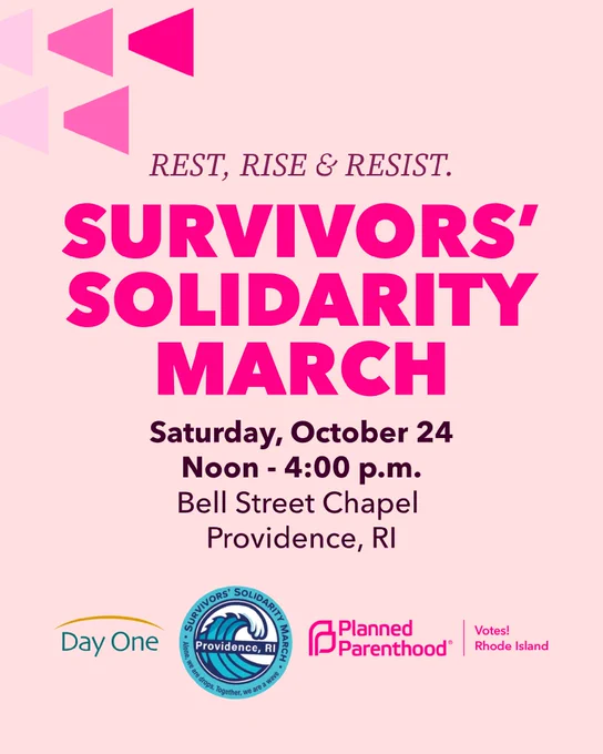 Promotional poster for the Survivors' Solidarity March in Providence, RI. The event is on Saturday, October 24, from noon to 4:00 p.m. at Bell Street Chapel. Logos for Day One, Planned Parenthood, and Votes for Rhode Island are included. The header reads "Rest, Rise & Resist.