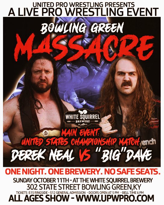 UPWPro's tweet photo. TOMORROW NIGHT in BOWLING GREEN at The White Squirrel Brewery! It’s going down. @DerekNealPro vs @BigDaveSince99 @t_superior94 vs @TylerStevensPro @brandonwolfeman vs @Rolando_Pro98 @OGUglyWrestling vs Ryan Ramsey and more!! 

Doors open 5 PM - Bell time 6 PM

Admission $15 / $12 https://t.co/JIQ4v1ORoo