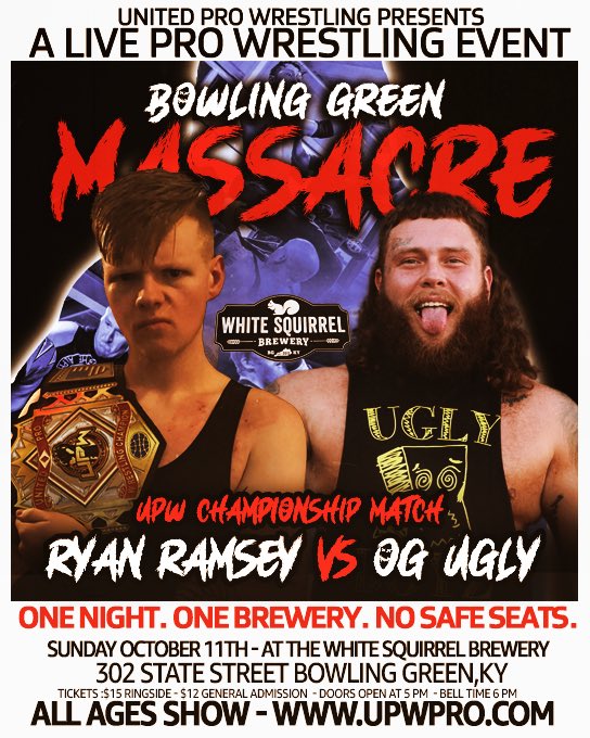 UPWPro's tweet photo. TOMORROW NIGHT in BOWLING GREEN at The White Squirrel Brewery! It’s going down. @DerekNealPro vs @BigDaveSince99 @t_superior94 vs @TylerStevensPro @brandonwolfeman vs @Rolando_Pro98 @OGUglyWrestling vs Ryan Ramsey and more!! 

Doors open 5 PM - Bell time 6 PM

Admission $15 / $12 https://t.co/JIQ4v1ORoo