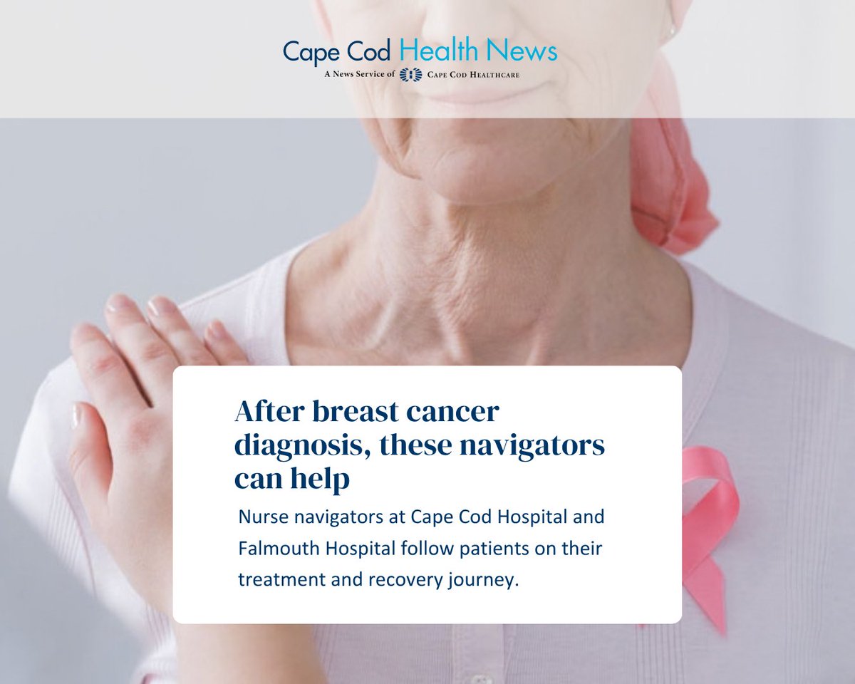 CapeCodHealth's tweet photo. A breast cancer diagnosis can change everything in an instant. For patients across Cape Cod, breast navigators are there to help make the journey a little easier, providing individualized support from diagnosis through treatment and follow-up. https://t.co/lJU7OP82Dq #BCAM https://t.co/JCp2KIJjwj