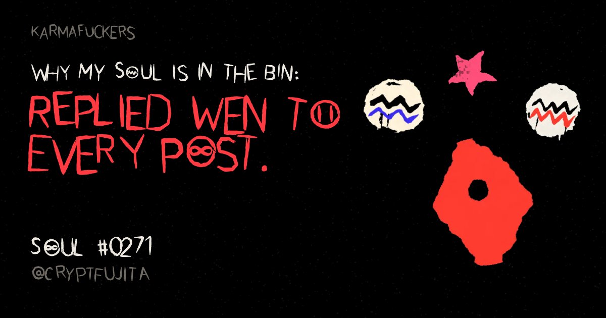 cryptfujita's tweet photo. Why my soul is in the bin: Replied wen to every post.

Why is yours? @KARMAFUCKERS

https://t.co/rQhMyfnPJn https://t.co/TlXxqOYWpb