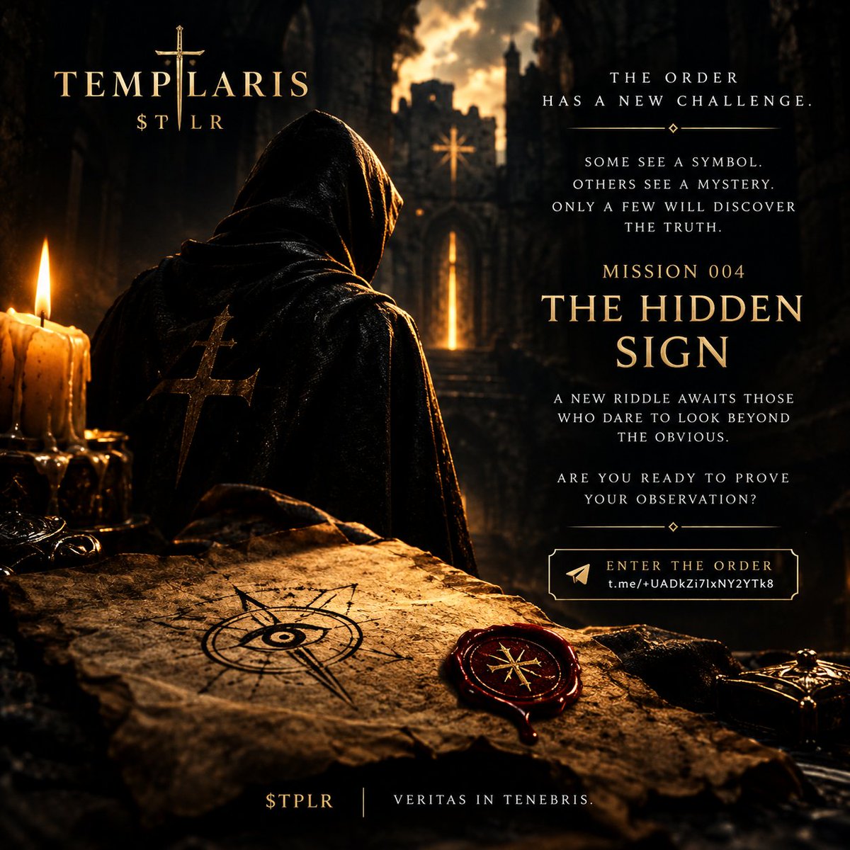 TemplarisCoin's tweet photo. ⚔️ THE ORDER HAS A NEW CHALLENGE.

MISSION 004: THE HIDDEN SIGN 👁️

Some see a symbol.
Others see a mystery.
Only a few will discover the truth.

Do you have what it takes to uncover the secret?

Enter The Order 🕯️
https://t.co/7VWaV79vRg

$TPLR — VERITAS IN TENEBRIS. https://t.co/pADrNwFDXS