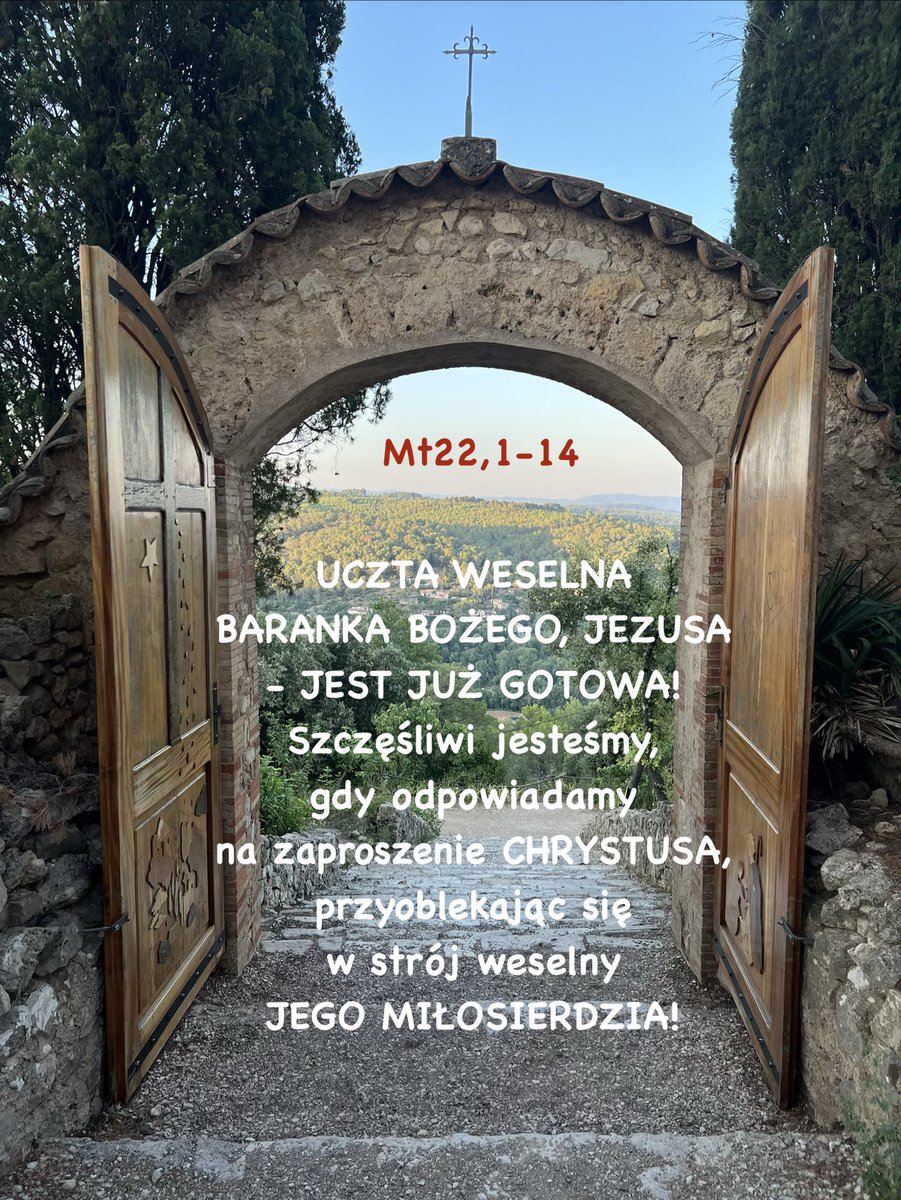 KainosKw's tweet photo. UCZTA WESELNA BARANKA BOŻEGO, JEZUSA - JEST JUŻ GOTOWA!
Szczęśliwi jesteśmy już dziś, gdy odpowiadamy na zaproszenie CHRYSTUSA, przyoblekając się w strój weselny Jego MIŁOSIERDZIA!
#XXVIDzieńPapieski
#XXVIIINiedzielaZwykła
#Ewangelia Mt22,1-14
#JEZUS
#LectioDivina
#KainosKW https://t.co/GeCbd7w4BW