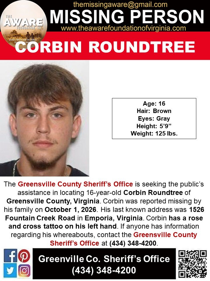 aware_the's tweet photo. 🚨 MISSING JUVENILE – GREENSVILLE COUNTY, VIRGINIA 🚨

The Greensville County Sheriff's Office - Virginia is asking for the public’s help locating 16-year-old Corbin Roundtree, who was reported missing by his family on October 1, 2026.

📍 Last known address: 1526 Fountain Creek Road, Emporia, Virginia

🔎 Identifying feature: Corbin has a rose and cross tattoo on his left hand.

🙏 Please help bring Corbin home safely. If you have any information regarding his whereabouts, please contact the Greensville County Sheriff’s Office at (434) 348-4200.

Please share this alert to help spread awareness and reach someone who may have information.

#MissingJuvenile #MissingPerson #Virginia #GreensvilleCounty #EmporiaVA #HelpBringHimHome #TheAWAREFoundationInc