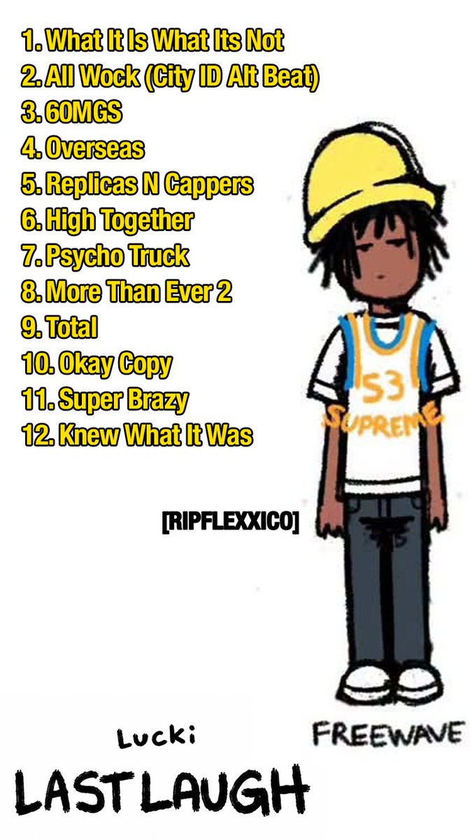 ripflexxico's tweet photo. LUCKI

LAST LAUGH
12 TRACKS

OCTOBER 16TH 🚨 https://t.co/kctS52yJkF