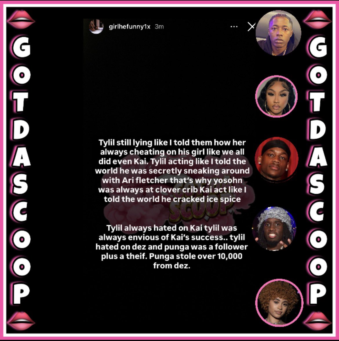 GotDaScoop's tweet photo. Reggie claims Tylil was allegedly sleeping around with Ari Fletcher & that’s why her son was often at the Clover Boys house. 👀 He also alleged that Kai Cenat slept with Ice Spice. 👀

“Tylil still lying like I told them how her always cheating on his girl like we all did even Kai. Tylil acting like I told the world he was secretly sneaking around with Ari fletcher that's why yosohn was always at clover crib Kai act like I told the world he cracked ice spice”