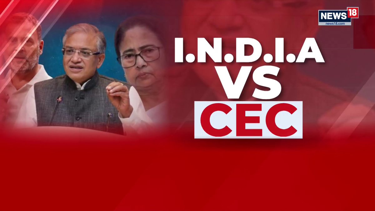 A News18 graphic displays the headline "I.N.D.I.A VS CEC" in bold white and red text against a red backdrop, featuring images of opposition leaders including Rahul Gandhi, Salman Khurshid, and Mamata Banerjee. The image visually supports the breaking news about the India bloc's planned protest against Chief Election Commissioner Gyanesh Kumar over alleged electoral roll irregularities.