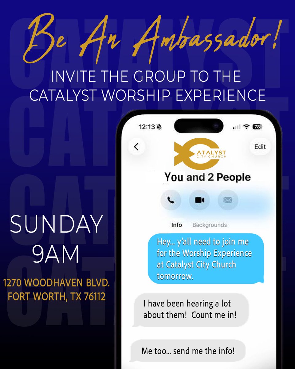 CatalystCityFW's tweet photo. Your Sunday assignment: invite the group chat. 📲

Bring your friends, family and the whole crew to the Catalyst Worship Experience.

Sunday at 9 AM
1270 Woodhaven Blvd., Fort Worth

Be an ambassador. Who are you bringing?

#CatalystCityChurch #WeAreCatalyst https://t.co/i8F3nofYK0