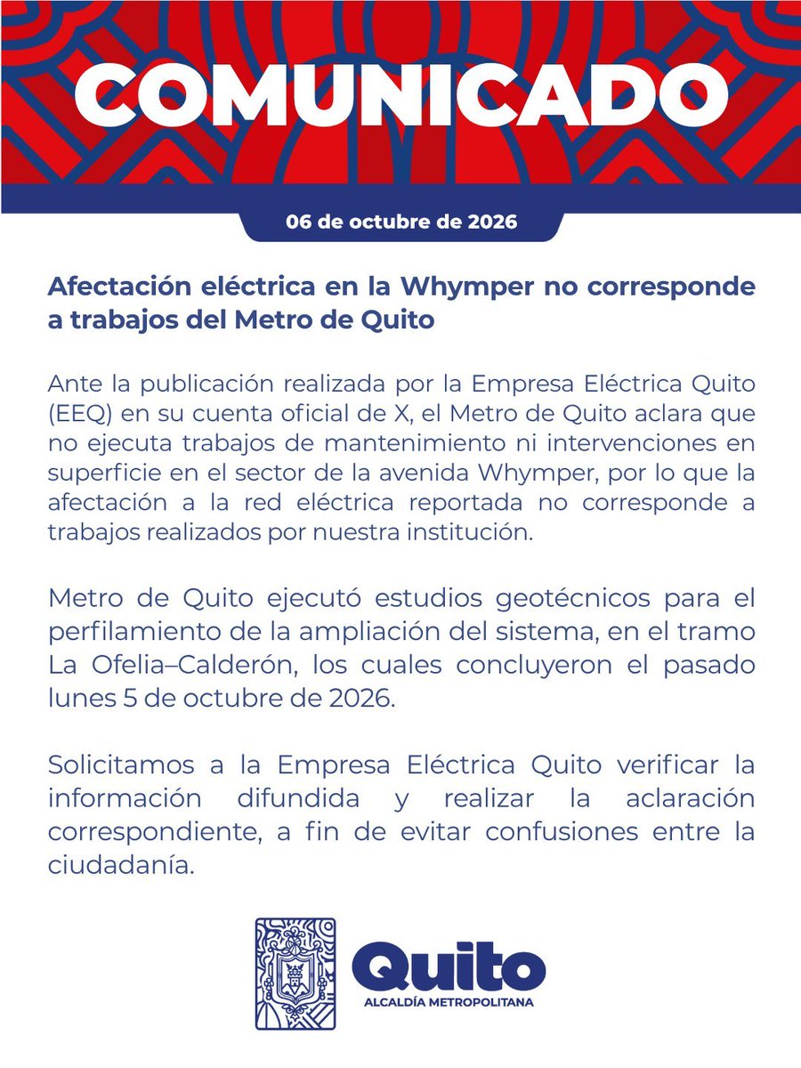 ecuainm_oficial's tweet photo. ‼️#URGENTE
El Metro de Quito negó que la afectación eléctrica en la avenida Whymper corresponda a trabajos de la institución, tras una publicación de la Empresa Eléctrica Quito (EEQ). En un comunicado del 6 de octubre, afirmó que no realiza mantenimiento ni intervenciones en superficie en ese sector y pidió a la EEQ verificar y aclarar la información difundida.
DG