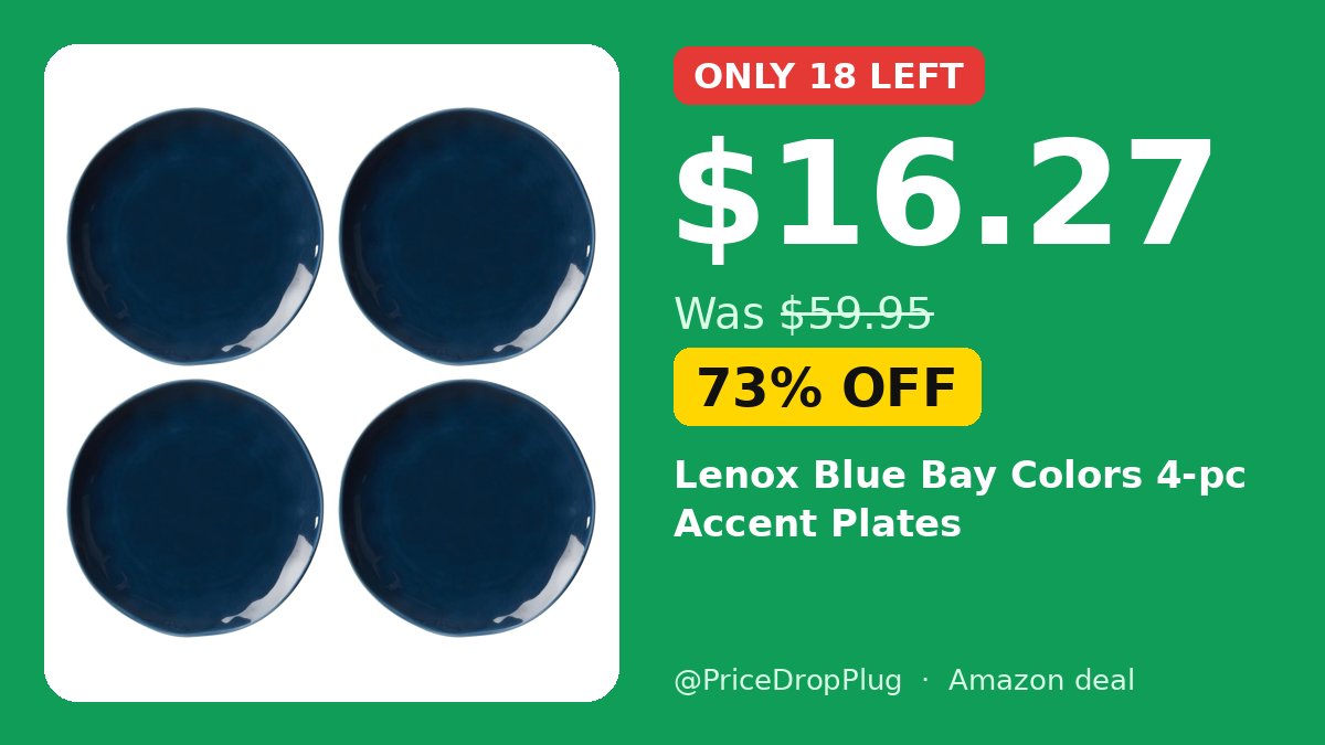 PriceDropPlug's tweet photo. ONLY 18 LEFT 😱 HURRY!!

LENOX BLUE BAY ACCENT PLATES 4PC ONLY $16.27?? 🔥

Was $59.95, 73% OFF! INSANE price 🤯

⚡ Almost gone, grab it before it sells out!

https://t.co/DjcvthM6xF

#ad https://t.co/xGUeDxyHth