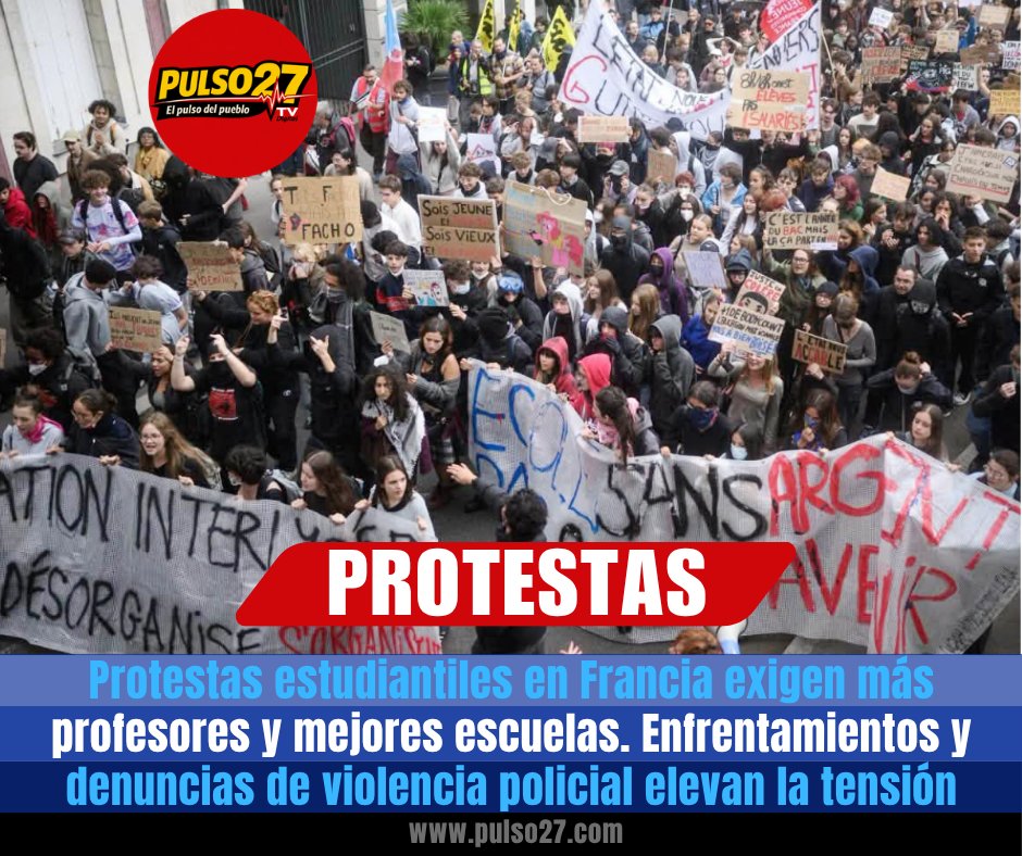 Pulso_27's tweet photo. 🇫🇷 Protestas estudiantiles se extienden por Francia. Los jóvenes exigen más docentes y mejores escuelas, mientras las denuncias de violencia policial y lesiones a menores elevan la tensión. El Gobierno promete medidas, pero persisten las demandas.
#Francia #Educación #Pulso27 https://t.co/EO2YQyerfa