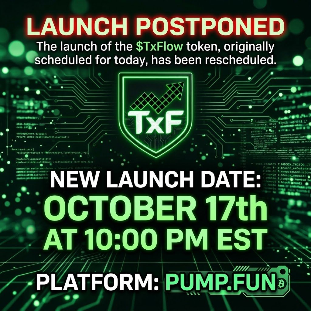 TxFlowToken's tweet photo. Due to Launch strategies our TxFlow Token will be postponed, let's reach next level this week! Please schedule for October 17th, 10PM Eastern Time! 🚀💚 https://t.co/4mLd03BViO