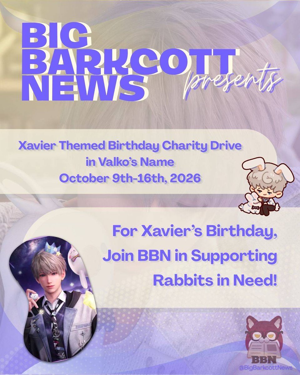 bigbarkcottnews's tweet photo. 🌟A little starlight, a little kindness, and a whole lot of bunny love. 🐰

BBN is going Xavier-themed as we celebrate his birthday! We’re pairing our love for our favorite sleepy star with rabbit facts, community fun, and a spotlight on smaller rabbit rescues and conservation efforts.

Our goal is simple. 

Take some of the care and creativity in this community and put it towards something good. Alongside the birthday celebrations, we list below organizations working to help rabbits, share what they do, and highlight ways you can support their work.

Donating is entirely optional. Learning about these animals, sharing a rescue’s work, or helping more people discover a cause are all ways to participate. You don’t need to spend money to be part of this celebration.

BBN has grown into a community with so much heart, and we want to make room for more of that by celebrating the characters we love while showing a little kindness beyond the screen. 

Below we will link to the individual organizations. 

Credit list.
Chibi art by https://t.co/2wLGHwaYas
Fun facts: https://t.co/rDF6emifao
Bunny charity research: @HaramSteak
Promotional Art: @tanaabeni
Bunny fact sheet information  @angelcrowic

#LoveandDeepspace #bigbarkcottnews #animalrescue