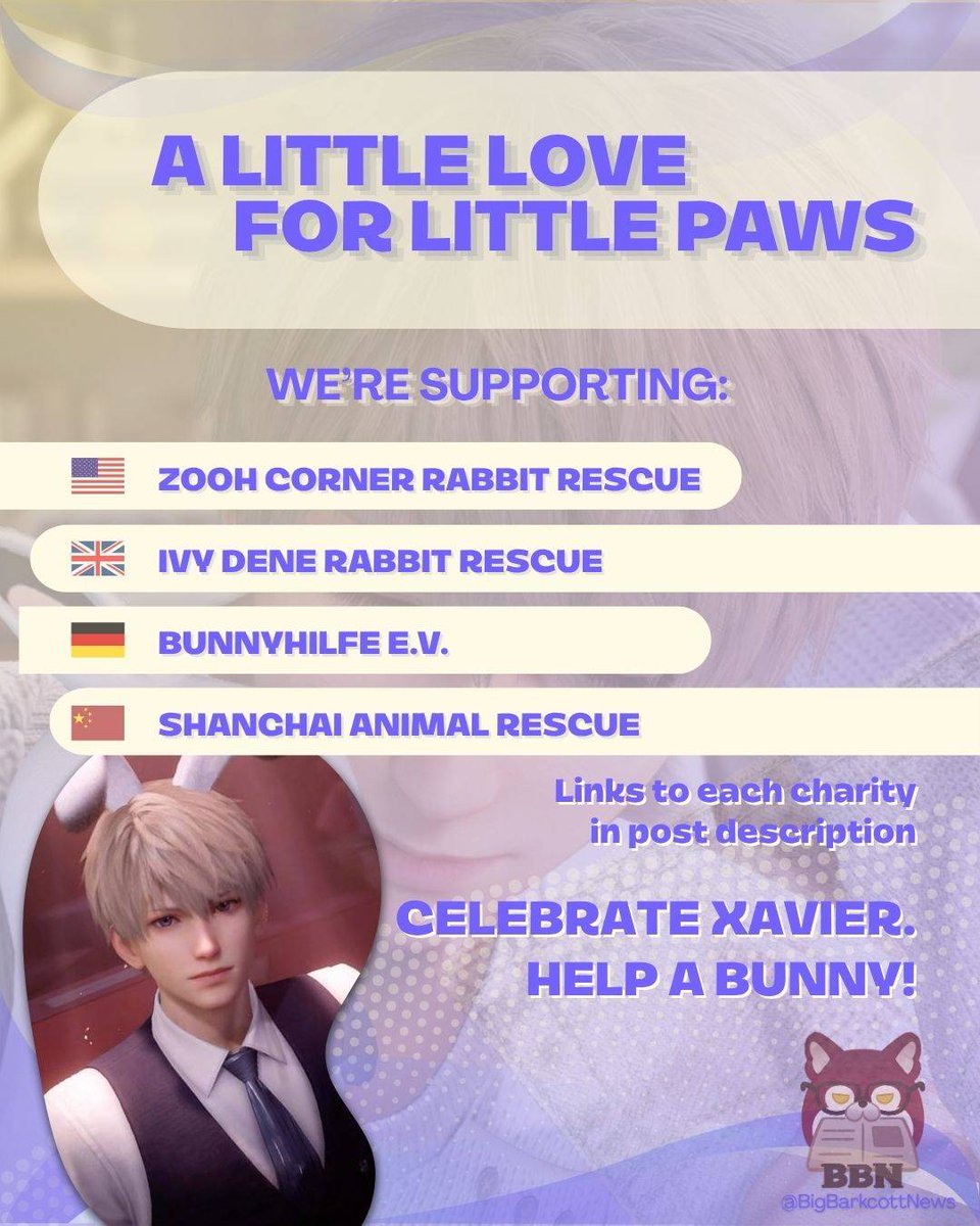 bigbarkcottnews's tweet photo. 🌟A little starlight, a little kindness, and a whole lot of bunny love. 🐰

BBN is going Xavier-themed as we celebrate his birthday! We’re pairing our love for our favorite sleepy star with rabbit facts, community fun, and a spotlight on smaller rabbit rescues and conservation efforts.

Our goal is simple. 

Take some of the care and creativity in this community and put it towards something good. Alongside the birthday celebrations, we list below organizations working to help rabbits, share what they do, and highlight ways you can support their work.

Donating is entirely optional. Learning about these animals, sharing a rescue’s work, or helping more people discover a cause are all ways to participate. You don’t need to spend money to be part of this celebration.

BBN has grown into a community with so much heart, and we want to make room for more of that by celebrating the characters we love while showing a little kindness beyond the screen. 

Below we will link to the individual organizations. 

Credit list.
Chibi art by https://t.co/2wLGHwaYas
Fun facts: https://t.co/rDF6emifao
Bunny charity research: @HaramSteak
Promotional Art: @tanaabeni
Bunny fact sheet information  @angelcrowic

#LoveandDeepspace #bigbarkcottnews #animalrescue