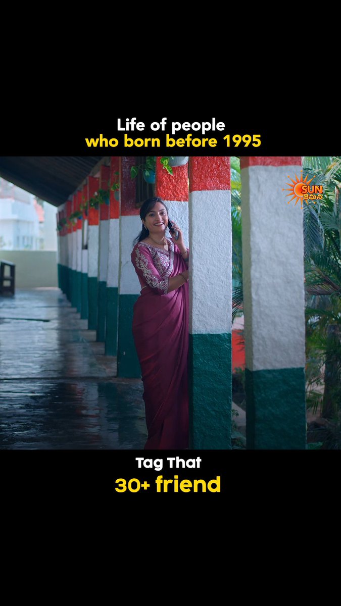 A woman in a maroon saree stands in a verandah with green and white pillars, with overlay text 'Life of people who born before 1995' and 'Tag That 30+ friend'.