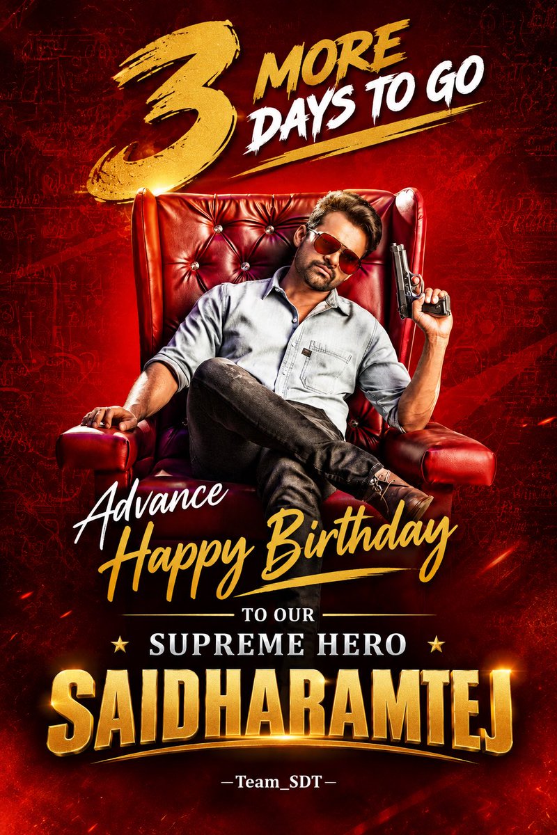 Aagipettimacha's tweet photo. ⏳🔥 3 DAYS TO GO! 🔥⏳

The countdown begins for our beloved SUPREME HERO! 👑

Advance Happy Birthday, Sai Dharam Tej! ❤️‍🔥🎂 @IamSaiDharamTej❤️

One name, endless love — SDT! 💥
— Team_SDT

#SaiDharamTej #HBDSaidharamtej #HBDSaidurghatej #SDT https://t.co/02nFTouRqJ