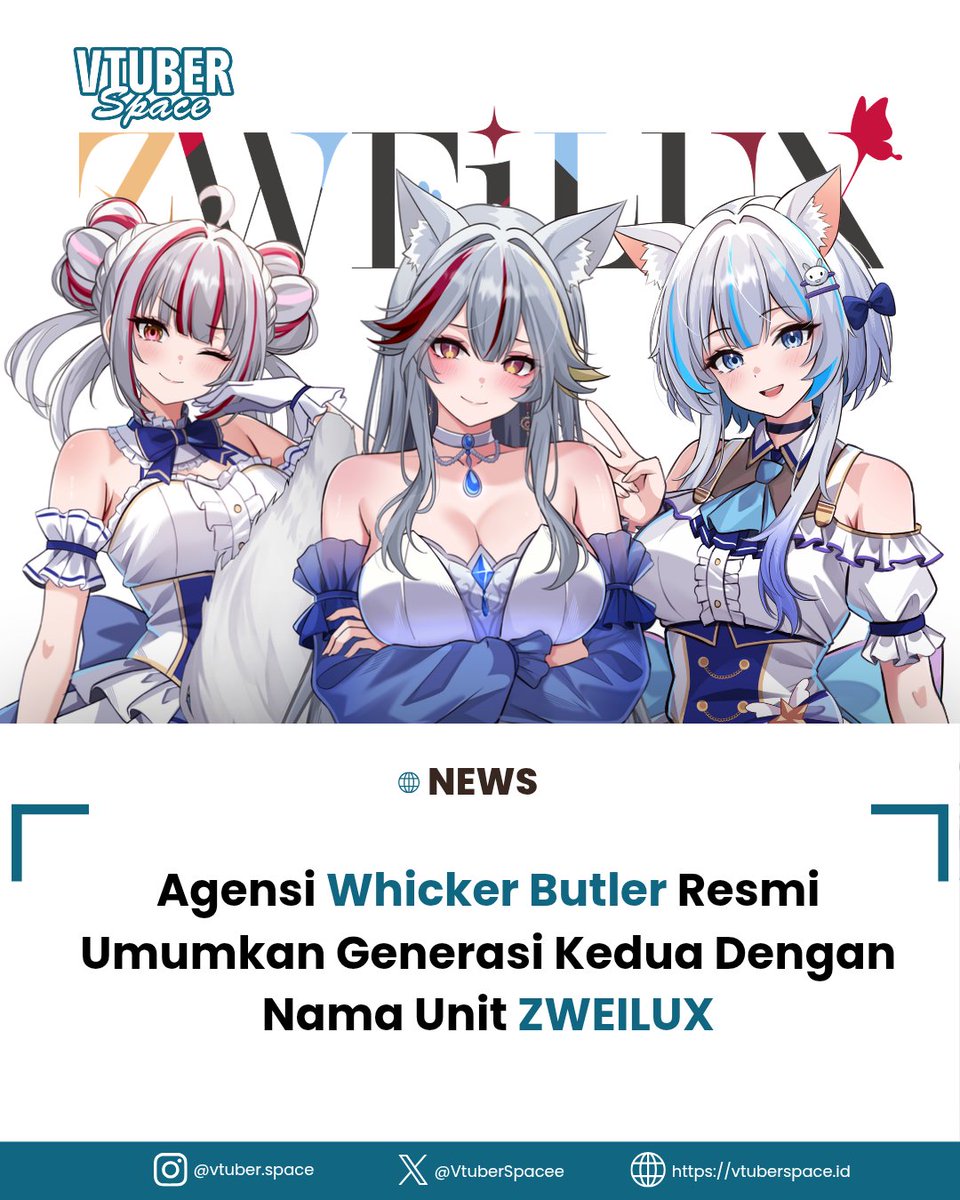 VtuberSpacee's tweet photo. Agensi Whicker Butler Resmi Umumkan Generasi Kedua Bertajuk ZWEILUX

Agensi VTuber Whicker Butler resmi mengumumkan kehadiran generasi kedua mereka yang dinamai ZWEILUX.

Generasi ini terdiri dari tiga talent baru, yakni 
@VanessaaYue,
@HiyoriRenalie07, dan 
@YukineClawy.
  
Penggemar diimbau untuk mengikuti akun media sosial para talent dan menantikan pengumuman jadwal debut resmi mereka mendatang.
  
Baca artikel selengkapnya di https://t.co/6LJaWHDf0U
