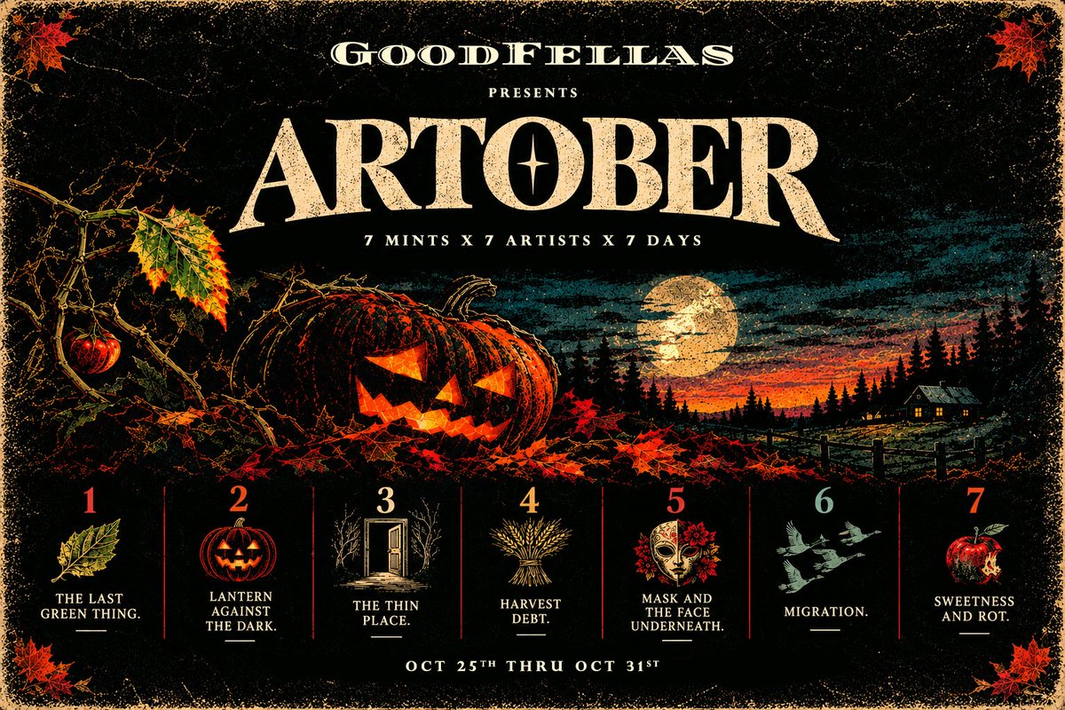 GoodFellasNFT's tweet photo. 📢ARTOBER 2026 is Coming!

Sunday is the start of the week. What better day to announce the annual premiere Art event of the Hallowed Fall season.

This year, we're narrowing the field to finer art and opening the submissions up to a few select Artists we know do killer work.

This ain't your typical skeletons and scare tactics event, no... the concepts are deeper, more meaningful.

Starting on 10/25 we will mint one piece from each of our Seven Artists each day of the week, culminating in a Halloween Mint on the 31st!

7 Concepts
7 Artists
7 Days

👀We have space for just one more Artist. If that's you, reach out!

The line-up is:

1. The Last Green Thing by @DyanelaArts  

2. Lantern Against The Dark by @Hedinft  

3. The Thin Place by @MoonaLuna_eth 

4. Harvest debt by TBD 

5. Mask & The Face Underneath by @mamoresxiv 

6. Migration by @SofieUgly 

7. Sweetness & Rot by @Liliyaarts 

PLUS: Bonuses by @R_mferism and more!

If you are a Collector, Curator, or Creator... this is not to be missed.

Make sure you're AL'ed if you want to mint with the Famiglia and celebrate the season with incredible work from incredible minds.

Stay Frosty!
🔫🔫🔫
