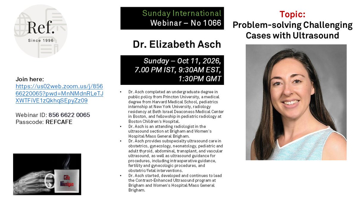 REF_INDIA's tweet photo. Oct 11 - Sunday International Webinar 1066

Problem-solving Challenging Cases with Ultrasound - Dr. Elizabeth Asch, is an attending radiologist in the ultrasound section at Brigham and Women’s Hospital/Mass General Brigham. 

Join here: 
https://t.co/UyenSL0bEe https://t.co/LjZKPaf31O