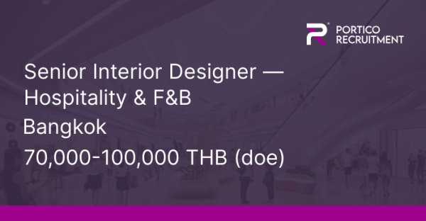 Porticocareers's tweet photo. Now Hiring!! Senior Interior Designer — Hospitality &amp; F&amp;B, 70,000-100,000 THB (doe) - #Bangkok. https://t.co/4an1wAtB2L https://t.co/yG350tKJB1