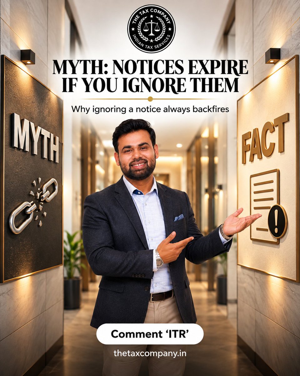 thetaxcompanyin's tweet photo. MYTH: Income Tax notices expire if you ignore them.
FACT: Ignoring a notice doesn't automatically cancel it. You may miss deadlines or face further https://t.co/sQmcIYWUUw it, verify it and respond within the applicable timeline.
Comment “ITR” for more.
#IncomeTax #ITR #Tax https://t.co/0Y1SfXKChs