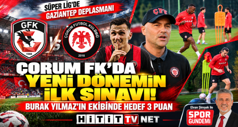 HitittvNet's tweet photo. https://t.co/raoA2WRHmG
https://t.co/uT0OOYQbcH
ÇORUM FK'DA YENİ DÖNEMİN İLK SINAVI!  
BURAK YILMAZ'IN EKİBİNDE HEDEF 3 PUAN
🔴⚫️- Hitit TV NET - Spor Gündemi  
Elvan Şimşek - ÇORUM
Maç bilgisi....
@GaziantepFK – @corumfk  @savasbalcik 
7. hafta 11 Ekim 2026, Pazar
16.00 (TSİ) beIN SPORTS 1
--------------------------------
Spor Gündeminin Değerlendirmesi
Maç öncesi basında Çorum FK açısından özellikle üç konu dikkat çekiyor: Burak Yılmaz'ın takım kimliği oluşturma hedefi, Gaziantep FK'nin iç saha performansı ve Çorum FK'nin deplasmandaki hücum gücü...

Hitit TV NET in maç öncesi verilerine göre Gaziantep FK ilk üç iç saha maçında galibiyet alamadı; iki beraberlik ve bir yenilgi yaşadı. Çorum FK ise ilk üç deplasman maçında bir galibiyet, bir beraberlik ve bir yenilgi aldı, dokuz gol kaydetti. Bu istatistikler, Çorum FK'nin deplasmanda gol üretme potansiyelini ortaya koyarken savunma dengesinin de önemini gösteriyor.

#HititTVNet, #ArcaÇorumFK, #ÇorumFK, #GaziantepFK, #GaziantepÇorumFK, #BurakYılmaz, #SüperLig, #TrendyolSüperLig, #ÇorumSpor,